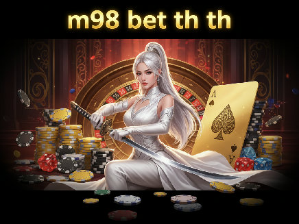 m98 bet th th